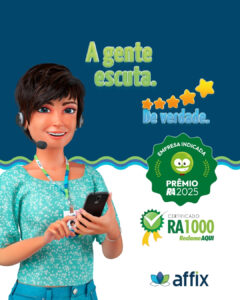 Affix conquista Selo RA1000 e é finalista do Prêmio Reclame Aqui